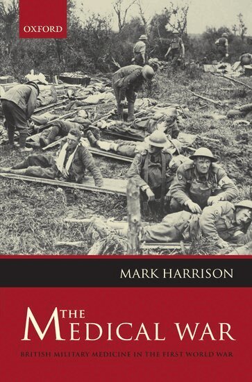 Mark Harrison - The Medical War, Inbunden