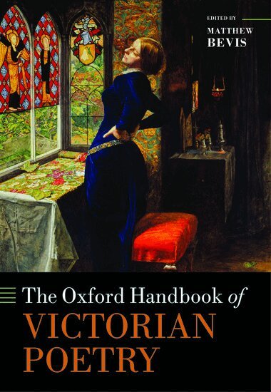 Matthew Bevis - The Oxford Handbook of Victorian Poetry, Inbunden