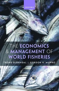 bokomslag The Economics and Management of World Fisheries