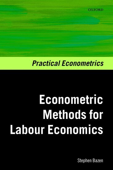 Stephen Bazen - Econometric Methods for Labour Economics, Inbunden