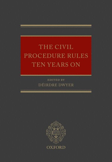 bokomslag The Civil Procedure Rules Ten Years On