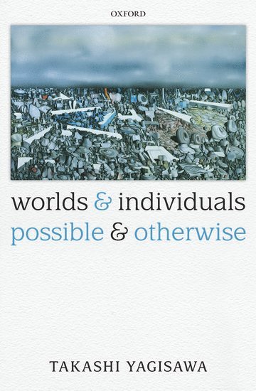 bokomslag Worlds and Individuals, Possible and Otherwise