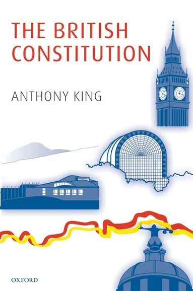 Anthony King - The British Constitution, Häftad