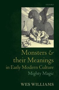 bokomslag Monsters and their Meanings in Early Modern Culture