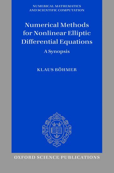 Klaus Boehmer - Numerical Methods for Nonlinear Elliptic Differential Equations, Inbunden