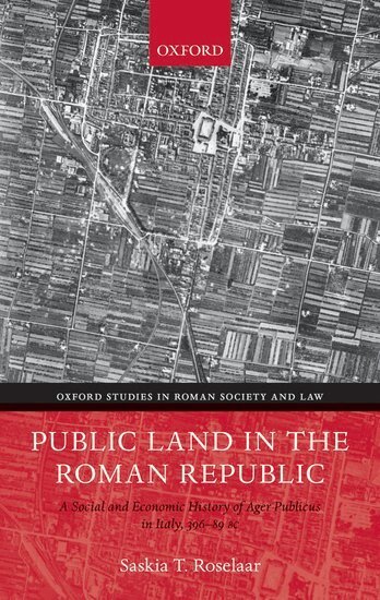 Saskia T. Roselaar - Public Land in the Roman Republic, Inbunden