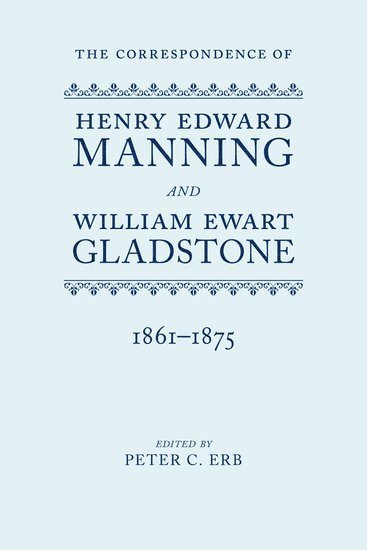 bokomslag The Correspondence of Henry Edward Manning and William Ewart Gladstone