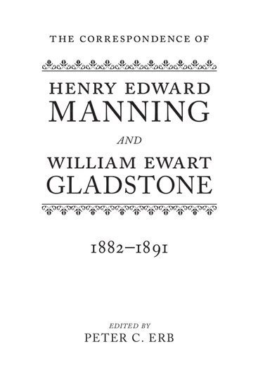 The Correspondence of Henry Edward Manning and William Ewart Gladstone 1