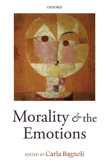 Carla Bagnoli, Carla Bagnoli - Morality and the Emotions, Inbunden