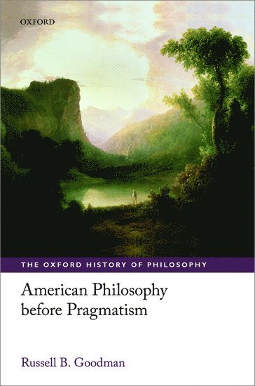 bokomslag American Philosophy before Pragmatism