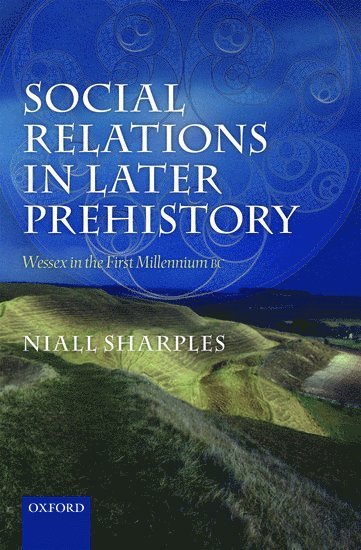 Social Relations in Later Prehistory 1
