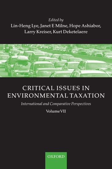 Lin-Heng Lye, Janet Milne, Hope Ashiabor, Kurt Deketelaere, Larry Kreiser - Critical Issues in Environmental Taxation, Inbunden