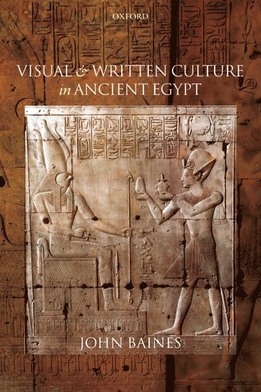 bokomslag Visual and Written Culture in Ancient Egypt