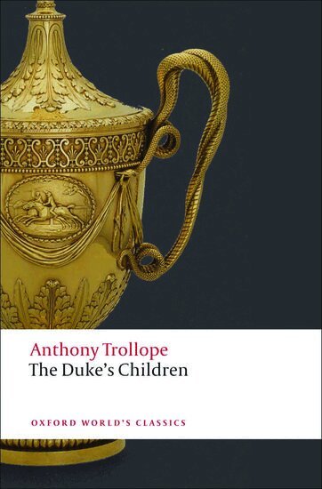Anthony Trollope, Katherine Mullin, Francis O'Gorman - The Duke's Children, Häftad