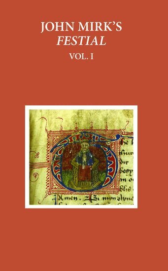 Susan Powell - A Critical Edition of John Mirk's Festial, edited from British Library MS Cotton Claudius A.II, Inbunden
