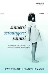 bokomslag Sinners? Scroungers? Saints?