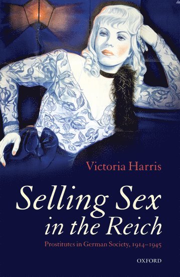bokomslag Selling Sex in the Reich