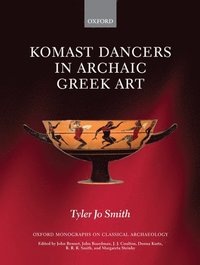 bokomslag Komast Dancers in Archaic Greek Art