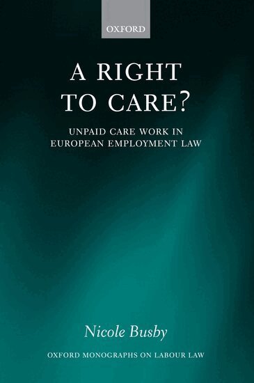 Nicole Busby - A Right to Care?, Inbunden