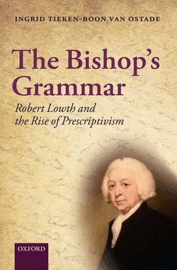 Ingrid Tieken-Boon van Ostade - The Bishop's Grammar, Inbunden