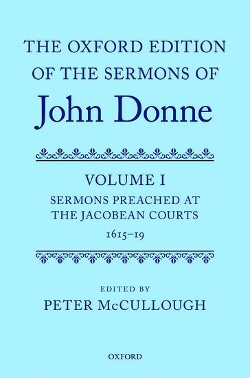 Peter McCullough, Peter McCullough, University of Oxford) McCullough, Peter (Professor of English and Tutorial Fellow, Professor of English and Tutorial Fellow - The Oxford Edition of the Sermons of John Donne, Inbunden