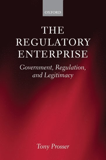 The Regulatory Enterprise 1