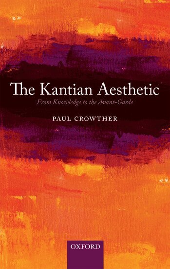 Paul Crowther - The Kantian Aesthetic, Inbunden