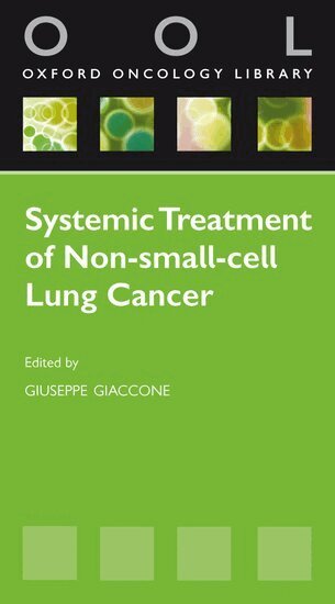 Giuseppe Giaccone - Systemic Treatment of Non-Small Cell Lung Cancer, Häftad