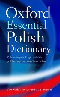 bokomslag Oxford Essential Polish Dictionary: Polish-English/English-Polish/Polsko-Angielski/Angielsko-Polski