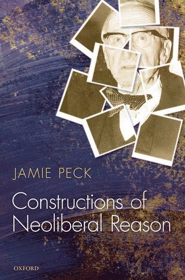 Constructions of Neoliberal Reason 1