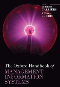 bokomslag The Oxford Handbook of Management Information Systems