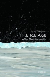 bokomslag Ice age: A Very Short Introduction