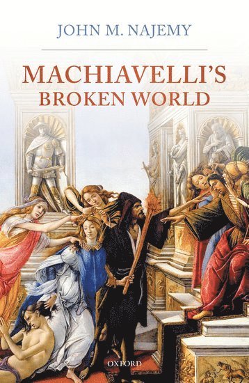 bokomslag Machiavelli's Broken World