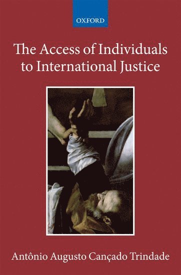 The Access of Individuals to International Justice 1