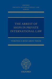 bokomslag The Arrest of Ships in Private International Law