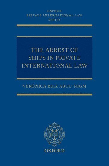 bokomslag The Arrest of Ships in Private International Law