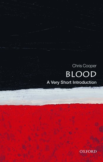 bokomslag Blood: A Very Short Introduction