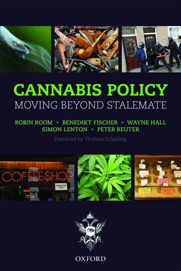 Robin Room, Benedikt Fischer, Wayne Hall, Simon Lenton, Peter Reuter, Covenor: Amanda Feilding - Cannabis Policy, Häftad
