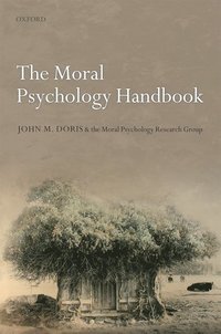bokomslag The Moral Psychology Handbook
