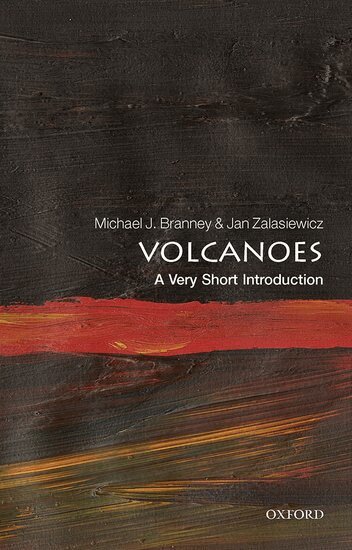 Michael J Branney, Jan Zalasiewicz - Volcanoes, Häftad