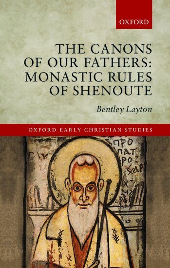 Bentley Layton - The Canons of Our Fathers, Inbunden