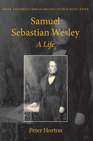 Peter Horton - Samuel Sebastian Wesley: A Life, Häftad