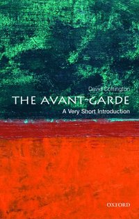 bokomslag Avant garde: A Very Short Introduction