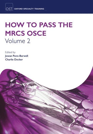 How to Pass the MRCS OSCE Volume 2 1