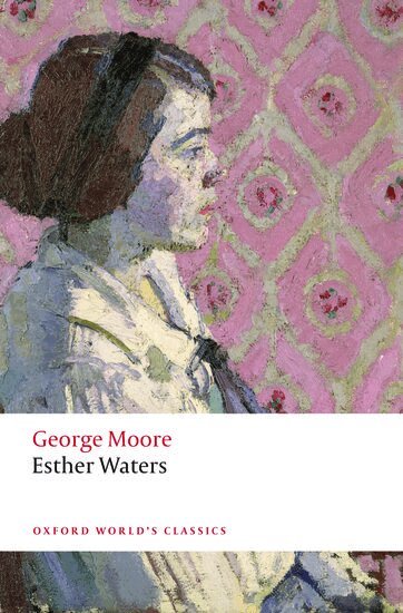 George Moore - Esther Waters, Häftad