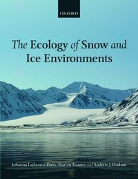 bokomslag The Ecology of Snow and Ice Environments