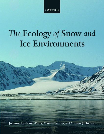 The Ecology of Snow and Ice Environments 1