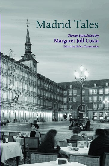 Margaret Jull Costa, Helen Constantine - Madrid Tales, Häftad