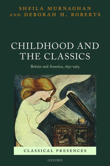 bokomslag Childhood and the Classics