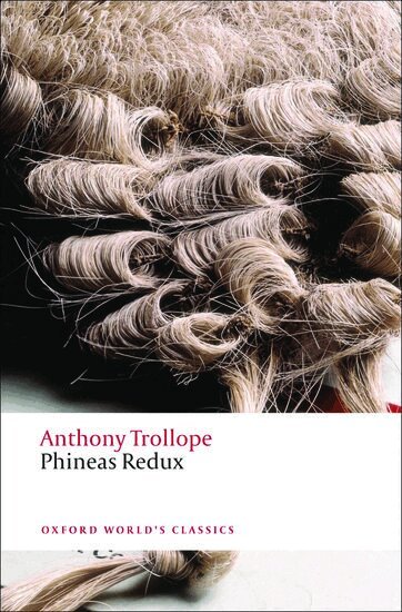 Anthony Trollope, John Bowen - Phineas Redux, Häftad
